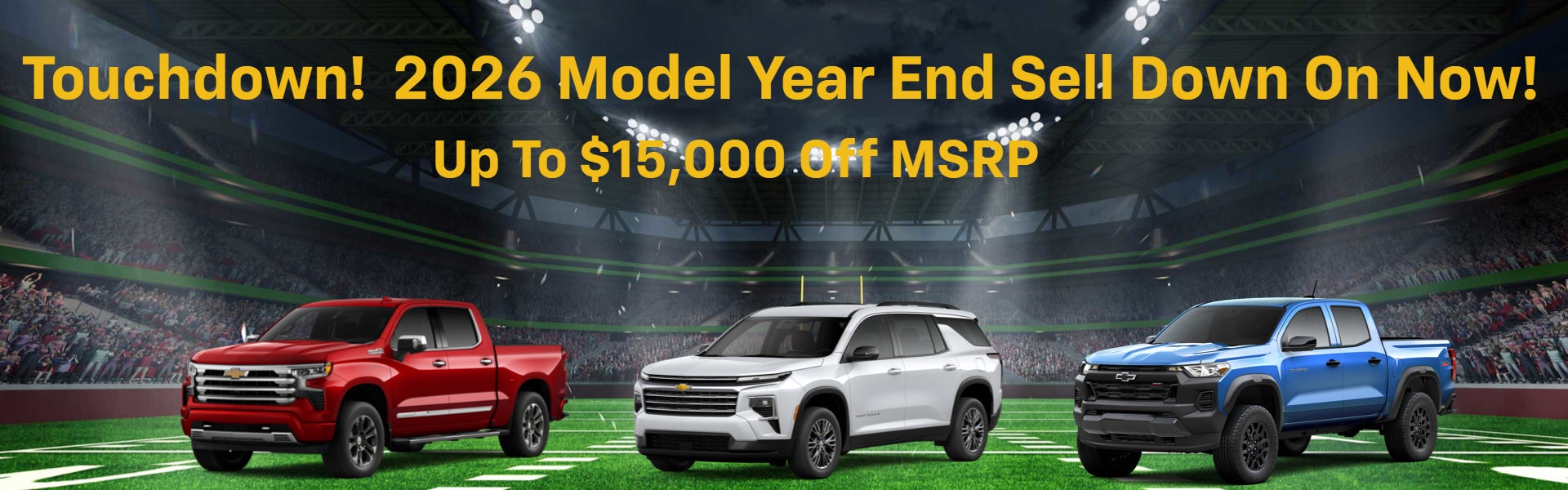 Model Year End Sell Down Up To $15,000 Off MSRP